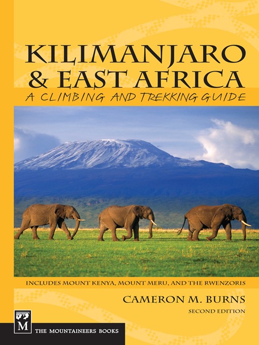 Title details for Kilimanjaro & East Africa by Cameron Burns - Available